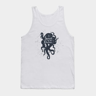 Nautical, Octopus. Spirit Of The Ocean. Inspiration Quotes Tank Top